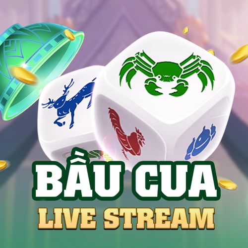 Bầu Cua Livestream