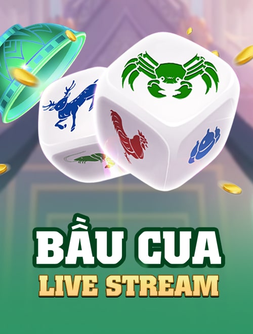 Bầu Cua Livestream